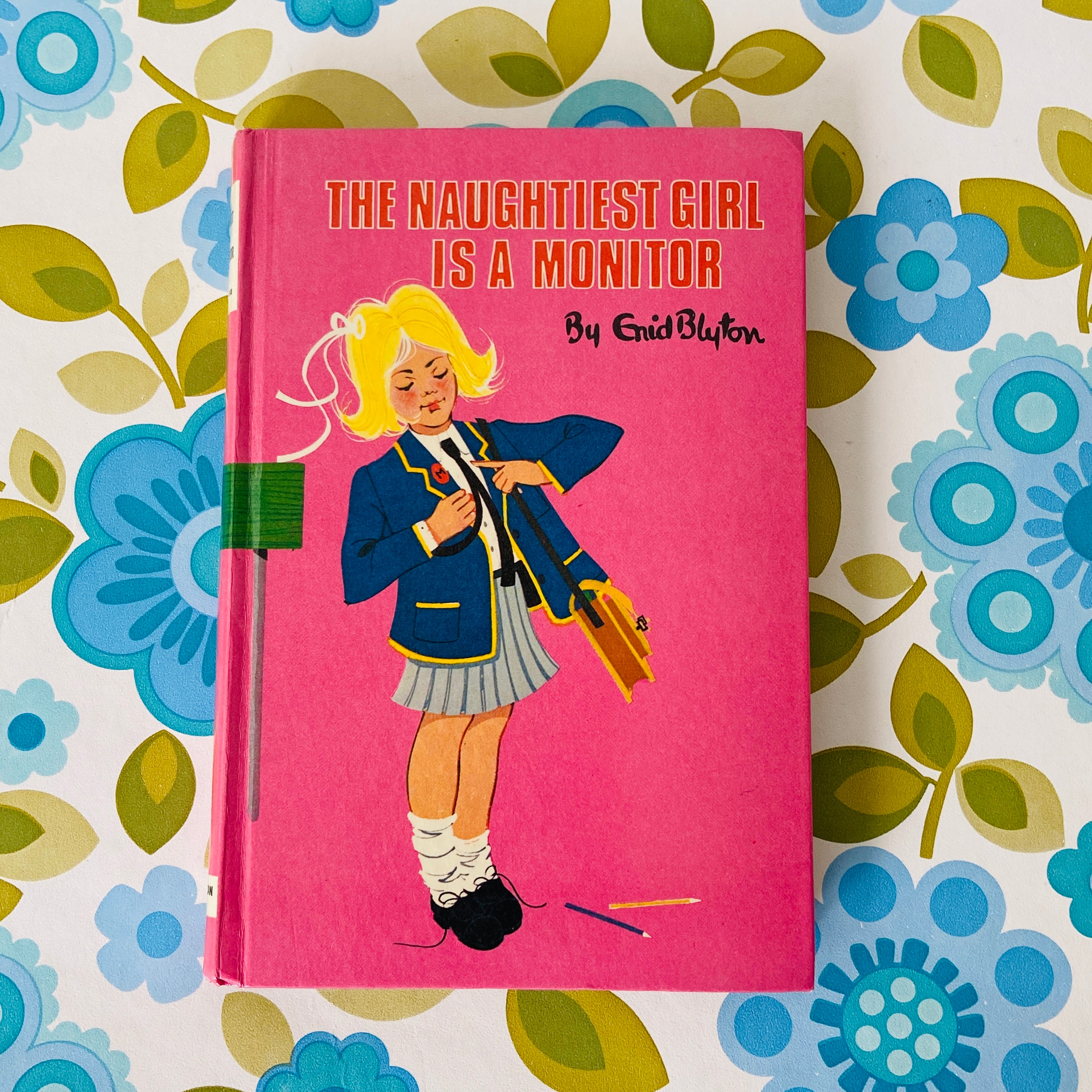 Vintage Hard Cover Book ENID Blyton The Naughtiest Girl is a Monitor