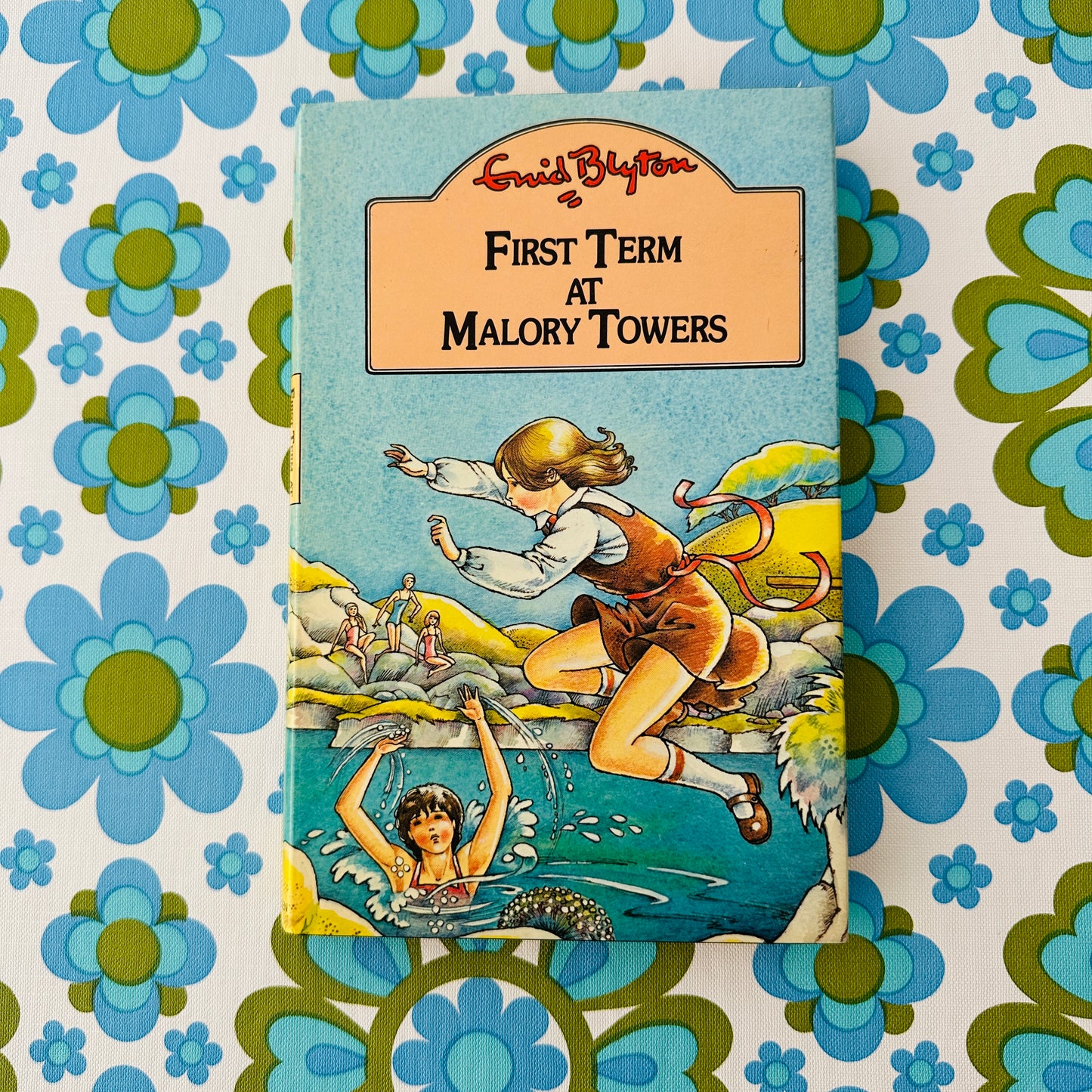 ENID BLYTON First Term at Malory Towers