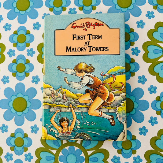 ENID BLYTON First Term at Malory Towers