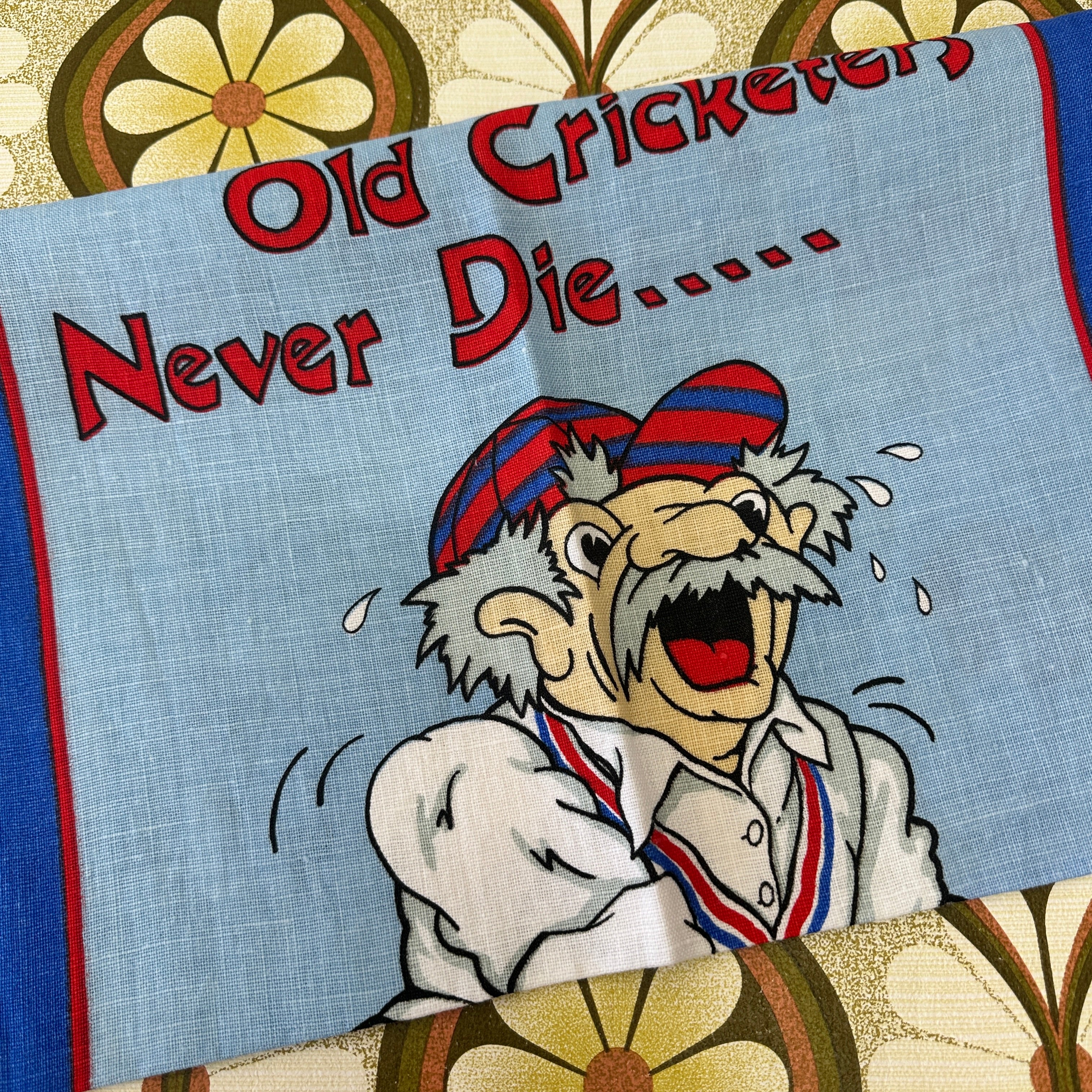 Old Cricketers Never Die Tea Towel Vintage