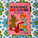 Vintage Enid Blyton Welcome Josie, Click and Bun Hardback Book | 1974 Dean & Son