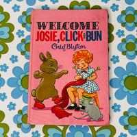 Vintage Enid Blyton Welcome Josie, Click and Bun Hardback Book | 1974 Dean & Son