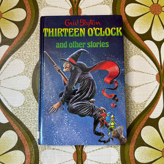 ENID BLYTON Vintage Thirteen O'Clock