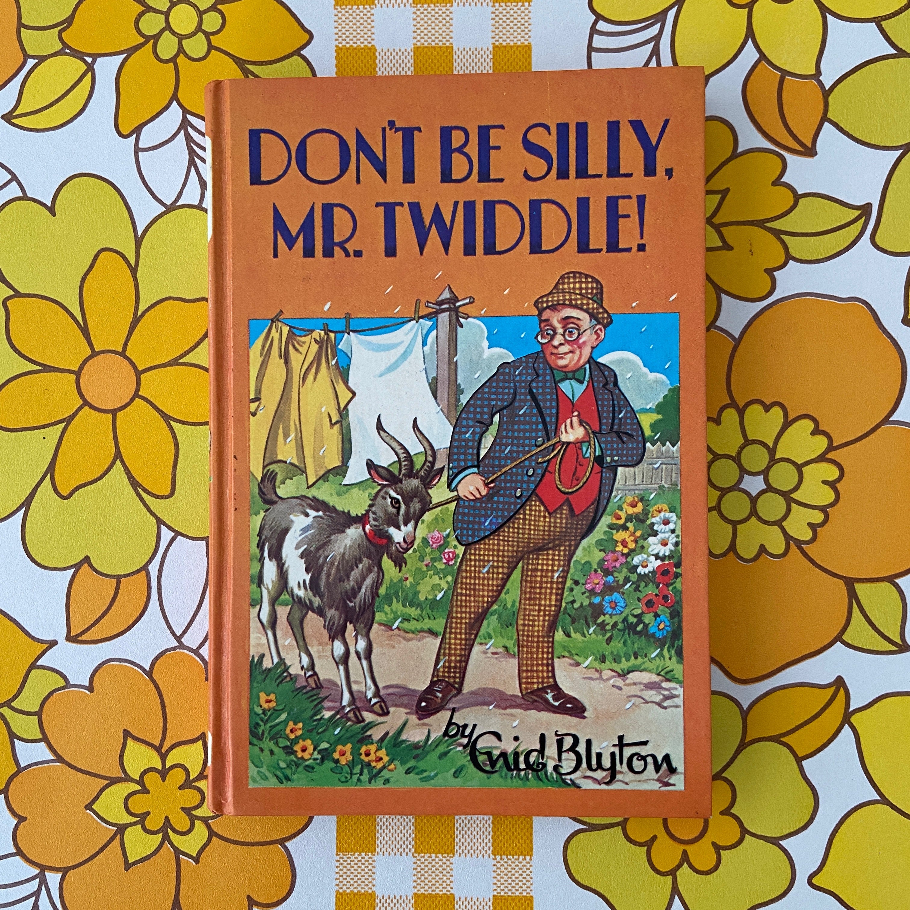 ENID BLYTON Hard Cover Don't Be Silly Mr Twiddle