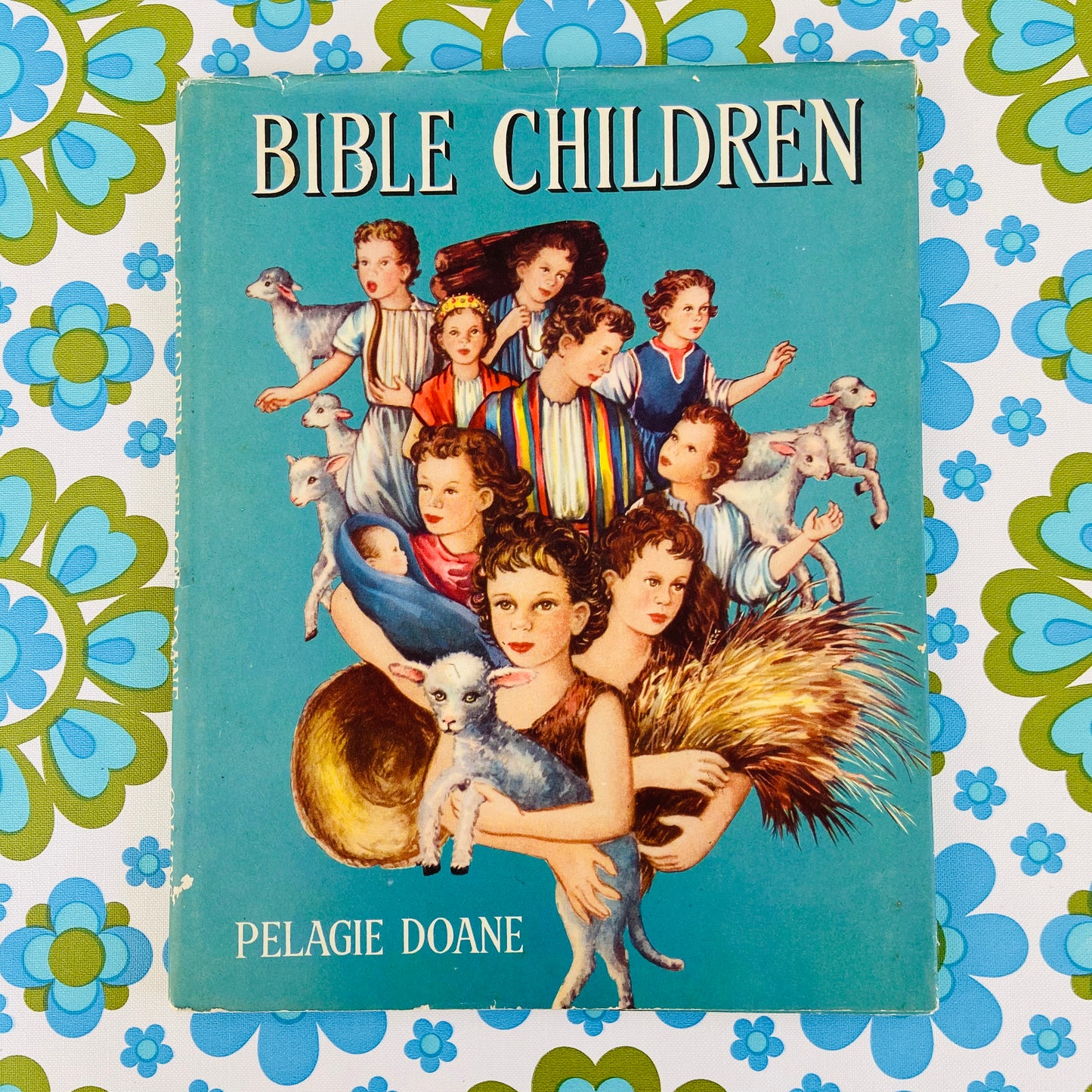 Bible Children - Pelagie Doane - Vintage Hard Cover