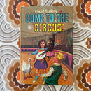 Vintage Enid BLYTON Come to the CIRCUS Book