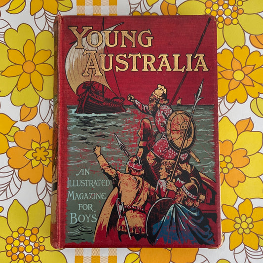 1908 Young Australia BOOK Large Illustrated Boys Magazine DISPLAY