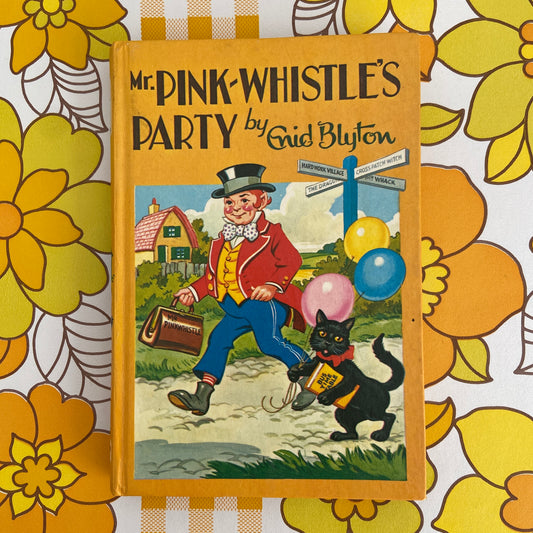 ENID Blyton Mr Pink Whisltes Party Hard Cover RETRO Book