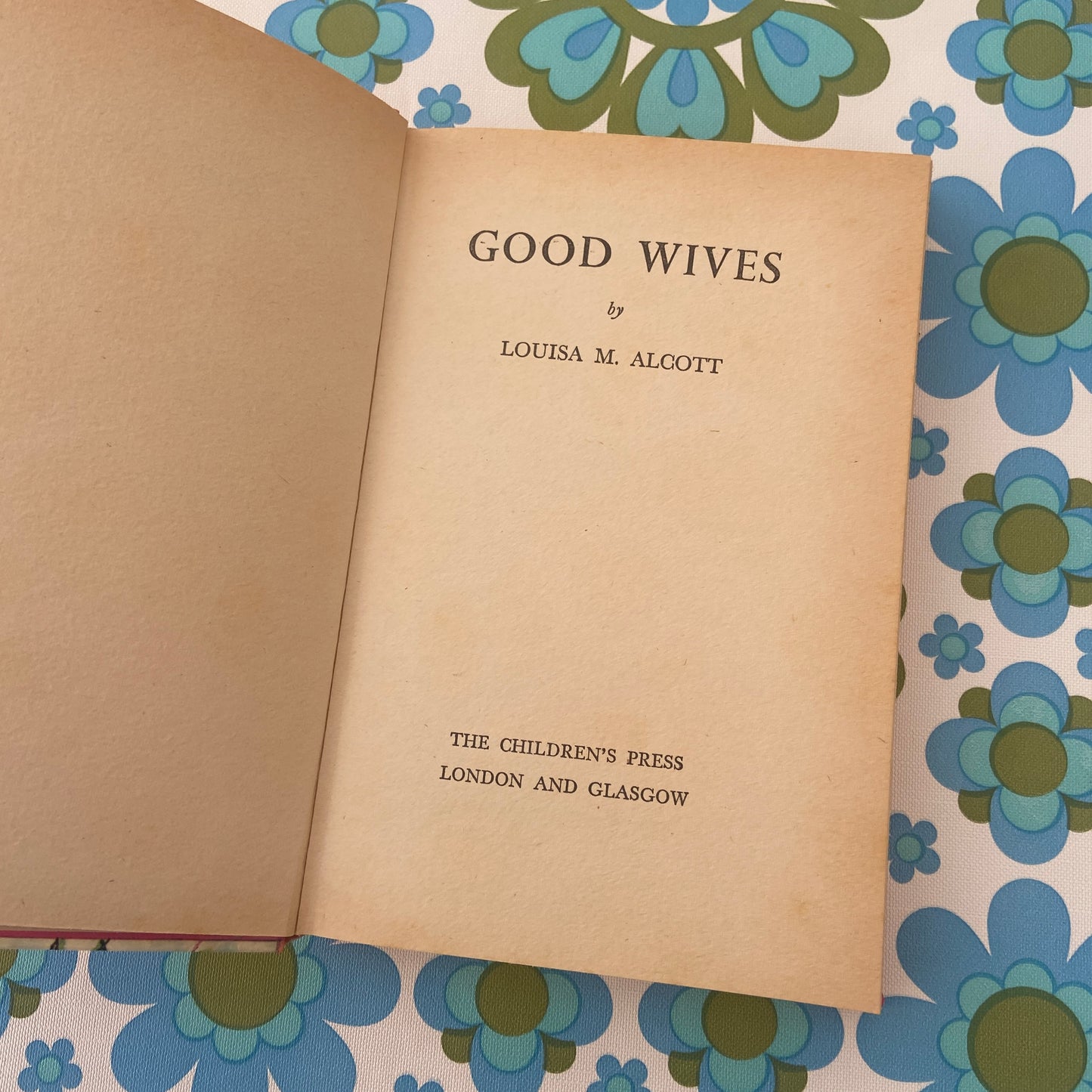 Good Vibes Vintage Hard Cover Book Louisam Alcott